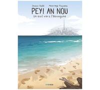 Peyi An Nou - Un Exil Vers L'hexagone