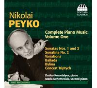 Peyko, N. - Opere Per Pianoforte (Integrale), Vol.1