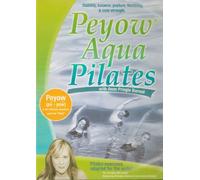 Peyow Aqua Pilates A Water Pilates Program Developed by Anne Burnell, Continuing Education Provider for the Aquatic Exercise Association (AEA)