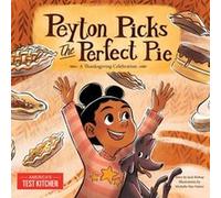 Peyton Picks the Perfect Pie by Americas Test Kitchen Americas Test Kitchen (Auteur)