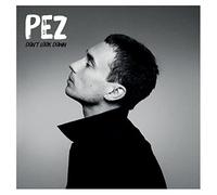 Pez - Don't Look Down [Import]