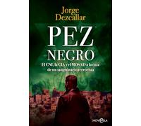 Pez negro: El CNI, la CIA y el Mosad a la caza de un terrorista sanguinario