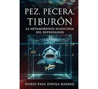 Pez, Pecera, Tiburón “La Metamorfosis Silenciosa del Depredador”