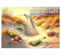 Pfade ans Meer (Wandkalender 2026 DIN A4 quer), CALVENDO Monatskalender: Entdecken Sie die stille Schönheit von Stränden, Stegen und dem Meer in jeder Jahreszeit.