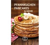 Pfannkuchen, Pancakes & mehr