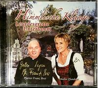 Pfarrer Franz Brei und Amalia Pfundner, signierte Original CD - Himmlische Klänge - Lourdesgrotte Unterlamm. Sonderedition mit 16 Titel