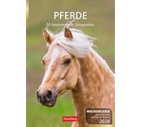 Pferde Wochenplaner 2026 - 53 faszinierende Fotografien: Wochenkalendarium, Zitate und Pferdefotos in einem praktischen Termin-Kalender. Funktion ... Fotokalender mit Raum für Notizen