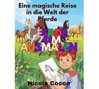 Pferde zu Ausmalen: Eine magische reise in die welt der pferde