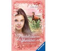 Pferdeflüsterer-Mädchen, Band 2 - Ein großer Traum