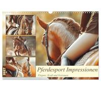 Pferdesport Impressionen. Eleganz, Kraft und Vertrauen (Wandkalender 2027 DIN A3 quer), CALVENDO Monatskalender: Die Faszination des Pferdesports in intensiven Momenten