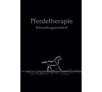 Pferdetherapie Behandlungsprotokoll | Für Pferdetherapeuten im Bereich Pferdephysiotherapie & Pferdeosteopathie | Dokumentiere deine Anamnese und Behandlung