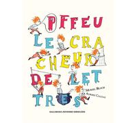 Pffeu, le cracheur de lettres - Muriel Bloch - Gallimard jeunesse - cartonné - Album jeunesse dès 6 ans