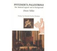 Pfitzners Palestrina by Owen Toller Owen Toller (Auteur)