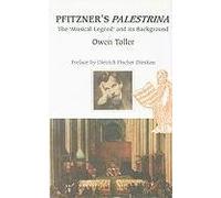 Pfitzner's Palestrina: The 'musical Legend' and Its Background