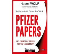 Pfizer Papers - Les crimes de Pfizer contre l'humanité