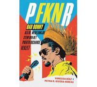 PFKNR: Bad Bunny als de wereldwijde stem van het Puerto Ricaans verzet