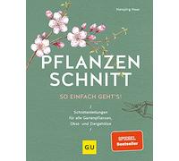 Pflanzenschnitt: So einfach geht's
