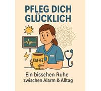 Pfleg dich Glücklich: Ein bisschen Ruhe zwischen Alarm & Alltag