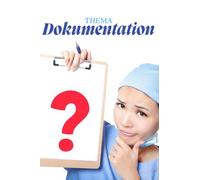 Pflegedokumentation leicht gemacht. Wer muss was dokumentieren: Das kompakte Lern- und Nachschlagebuch für Auszubildende in der Pflege - inkl. Praxisbeispiele, Übungen und Platz für eigene Notizen