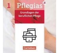 Pflegias - Generalistische Pflegeausbildung: Band 1 - Grundlagen Der Beruflichen Pflege - Fachbuch