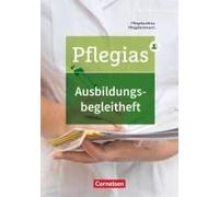 Pflegias - Generalistische Pflegeausbildung: Zu Allen Bänden - Ausbildungsbegleitheft. Nachweisheft