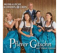 Pflerer Gitschn mit Viktor Canins - Musikalische Schneeflocken [Import]