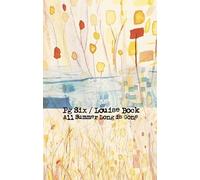 Pg Six / Louise Bock - All Summer Long is Gone [Casete]