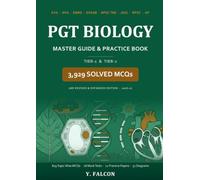 PGT Biology Master Guide & Practice Book: Tier-1 and Tier-2 preparation for the KVS, NVS, EMRS, DSSSB, BPSC TRE, RPSC and State PGT Biology recruitment examinations, 2026-27