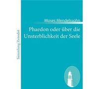 Phaedon oder ber die Unsterblichkeit der SeeleIn drey Gesprchen - Moses Mendelssohn - BoD Third Party Titles - Livre en Anglais Moses MendelssohnMoses Mendelssohn (Auteur)