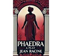 Phaedra: A Play