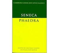 Phaedra, Cambridge Greek and Latin Classics Series Seneca, Michael Coffey, Roland Mayer (Auteur)
