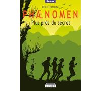 Phaenomen, Tome 2 : Plus près du secret (grands caractères)