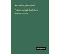 Phänomenologie des Geistes: in Großdruckschrift