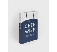Chefwise, life lessons from the world's leading chefs