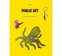 Phallic art: The Basics of Drawing Penises