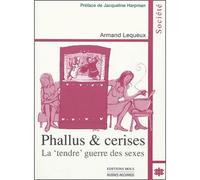 Phallus et cerises - Armand Lequeux - Mols Eds - broché - Essai