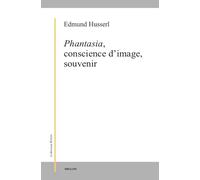 Phantasia, conscience d'image, souvenir