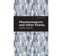 Phantasmagoria And Other Poems