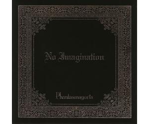 Phantasmagoria - No Imagination [ Release] [Import]