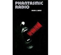 Phantasmic Radio by Allen S. Weiss Allen S. Weiss (Auteur)