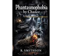 Phantasmophobia by Chance: True Paranormal Investigations