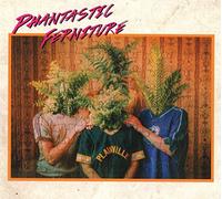 Phantastic Ferniture - Phantastic Ferniture