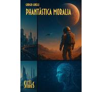 Phantàstica moralia: Science-fiction stories