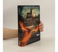 Phantastische Tierwesen: Dumbledores Geheimnisse (Das Originaldrehbuch)