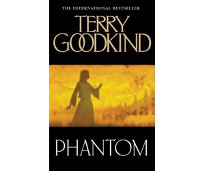 Phantom: 10 (Sword of Truth 10) by Terry Goodkind (2007-06-04)