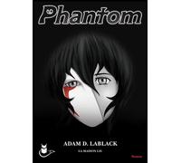 Phantom - Adam D. Lablack - Maison Lis - broché - Roman
