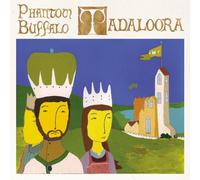 Phantom Buffalo - Tadaloora