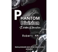 Phantom Division London Operation