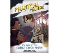 Phantom Finders The Case of the Cursed Clock Tower by Brigitte Henry Cooper Brigitte Henry Cooper (Auteur)