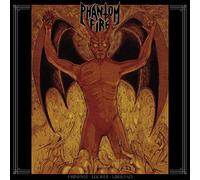 Phantom Fire - Eminente Lucifer Libertad [Import]
